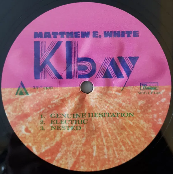 Matthew E. White ~ K Bay